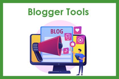 Essential Tools for Blogger